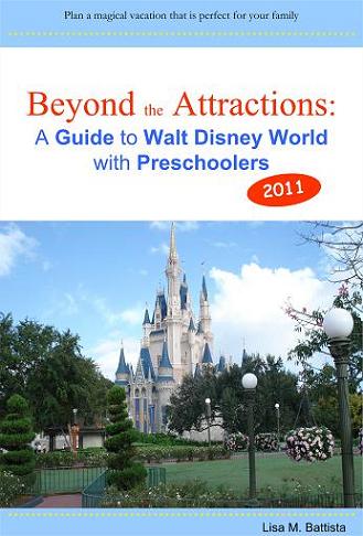 Excerpt 1: Beyond the Attractions: A Guide to Walt Disney World with Preschoolers (2011)