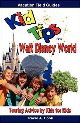 Review: Kid Tips for Walt Disney World: Touring Advice by Kids for Kids