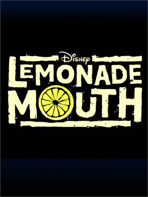 Disney Channel Original Movie 'Lemonade Mouth' Details | Chip and Company