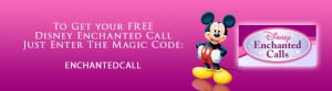 FREE Disney Character Enchanted Phone Call