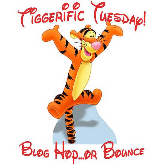 Tiggerific Tuesday blog hop