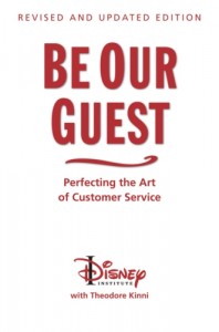 Disney Institute Updates Bestseller Be Our Guest Guide: Perfecting the Art of Customer Service