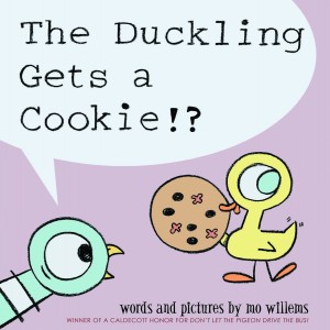 Coming Soon: The Duckling Gets a Cookie!? By Mo Willems