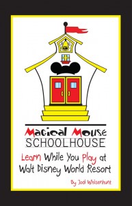 Coming Soon - MAGICAL MOUSE SCHOOLHOUSE: Learn While You Play at Walt Disney World