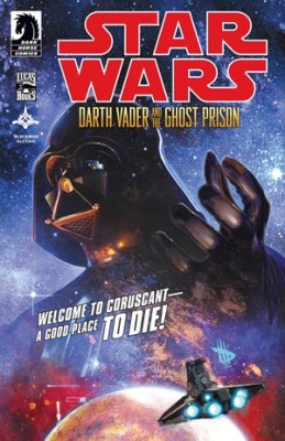 Don't Mess with the Man in Black - Dark Horse Releases "Star Wars: Darth Vader and the Ghost Prison"