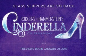 Glass Slippers Are So Back...Cinderella is Coming to Broadway