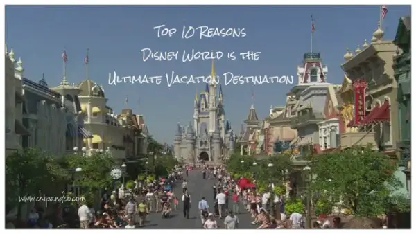 Disney World Ultimate Vacation Destination