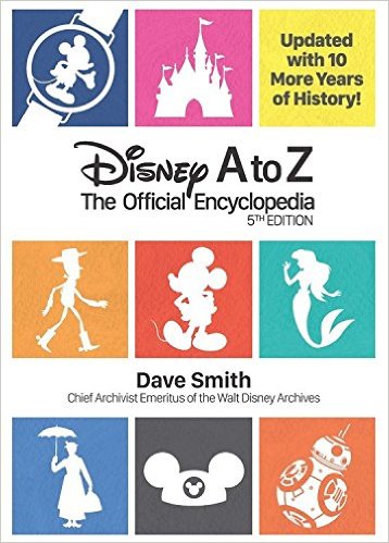 Disney A to Z : The Official Encyclopedia