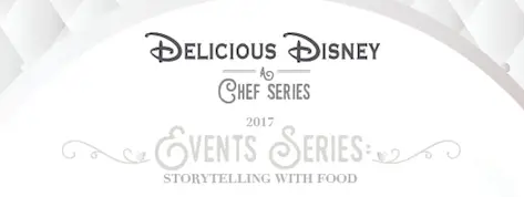 Tickets available for 'Delicious Disney: a Chef Series'