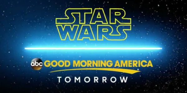 Big "Star Wars" Announcement Tease On Good Morning America!