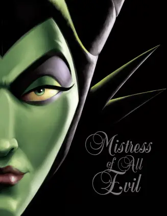 Mistress of All Evil: A Tale of the Dark Fairy Maleficent Book Available Now