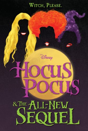 Witch, Please A New Hocus Pocus Book Is Coming this Summer