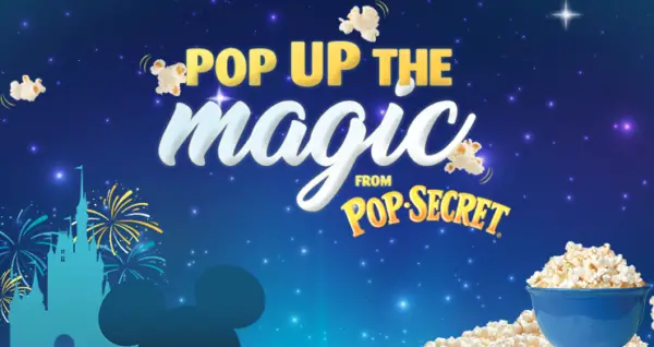 Win a Free Disney World Vacation from Pop Secret