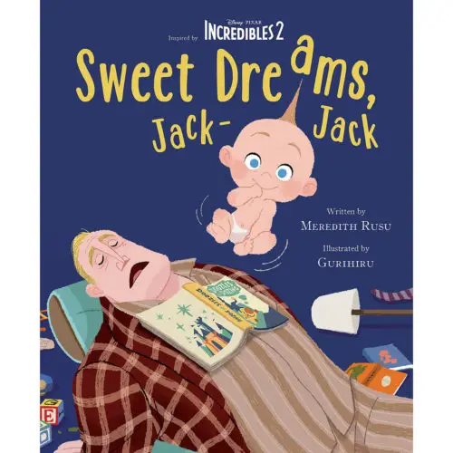 An Incredible Bedtime Story: The Sweet Dreams, Jack-Jack Book